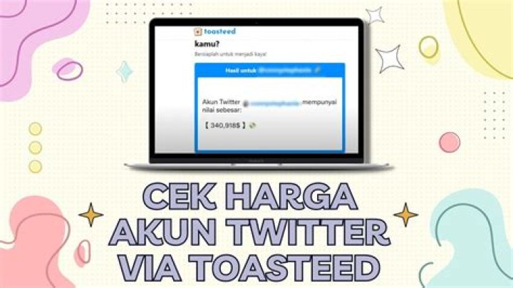 Begini Cara Cek Harga Akun Twitter via Toasteed